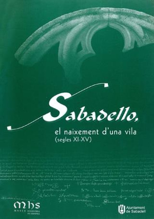 Sabadello. El Naixement d'una Vila (segles XI-XV)